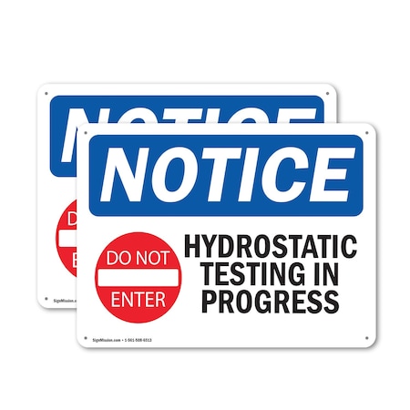 Signmission Hydrostatic Testing In Progress, 14 in W x Rectangle, Aluminum OS-2PACK-NS-A-1014-L-13591